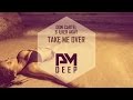 Don Cartel & Ilker Akay - Take Me Over (Deep House 2015)