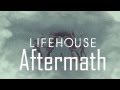 Lifehouse - Aftermath (lyrics)