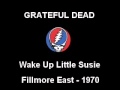 Wake Up Little Susie - Grateful Dead
