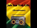 Jah Ina Yuh Life - Gentleman