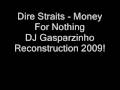 Dire Straits - Money For Nothing (DJ Gasparzinho Reconstruction 2009)