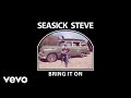 Seasick Steve - Bring It On (Official Audio)