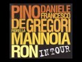 Piazza Grande - Pino Daniele Francesco de Gregori Mannoia Ron IN TOUR