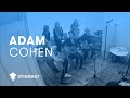 Adam Cohen - We Go Home (Live Session)