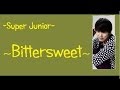Super Junior - Bittersweet [English Sub]