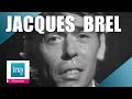 Jacques Brel Ne me quitte pas (live officiel) - Archive INA
