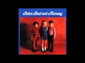 Peter, Paul & Mary - Leatherwing Bat