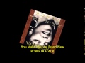 Roberta Flack - YOU MAKE ME FEEL BRAND NEW