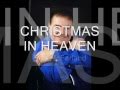 Christmas In Heaven - Billy McFarland  - Tearjerker