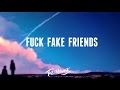 Bebe Rexha - FFF Fuck Fake Friends (Lyrics)