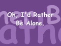 Amely - I'd Rather Be Alone Lyrics