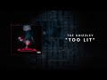 Tee Grizzley - Too Lit [Official Audio]