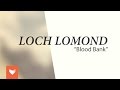 Loch Lomond - Blood Bank