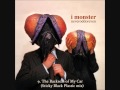 9. I MONSTER - The Backseat of My Car (Sticky Black Plastic mix)