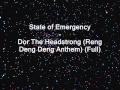 State of Emergency - For The Headstrong (Reng Deng Deng Anthem)