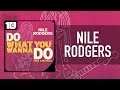 Nile Rodgers - Do What You Wanna Do (IMS Anthem) - Lyrics Video