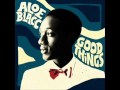Aloe Blacc - If I (Good things).wmv