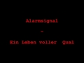Alarmsignal - Ein Leben voller Qual