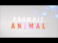 Animal - Kesha (Brownie Remix)