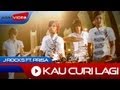 J-Rocks - Kau Curi Lagi | Official Video