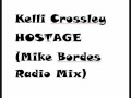 Kelli Crossley - Hostage (Mike Bordes Radio Mix)