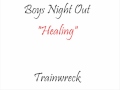 Healing - Boys Night Out