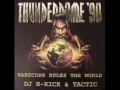 Thunderdome '98    DJ E-Rick & Tactic - We won't stop Rocking