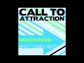 Call To Attraction - Endless Summer (2012)