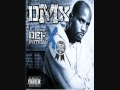 DMX  - X Gon' Give It to Ya