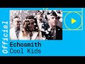 Echosmith - Cool Kids (Official German Lyric Video)