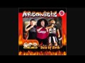 Arsonists - Millionaire