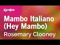 Karaoke Mambo Italiano (Hey Mambo) - Rosemary Clooney *
