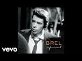 Jacques Brel - Le plat pays