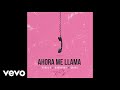 Karol G, Bad Bunny, Quavo - Ahora Me Llama (Audio/Remix)