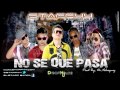 No se que pasa - Staff 44 - Merengue Urbano