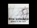 ARE YOU READY - From the GAMES IN THE DARK EP - Ben Howard