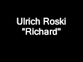 Ulrich Roski - Richard