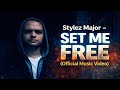 Stylez Major - Set Me Free {Official Music Video} +Lyrics