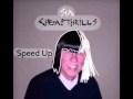 Sia - Cheap Thrills (Speed Up)