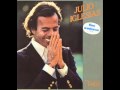 Julio Iglesias - Une Chanson Qui Revient