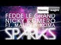 Fedde Le Grand & Nicky Romero Feat. Matthew Koma - Sparks (Remixes E.P)
