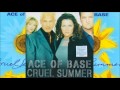Ace of Base - 01 - Cruel Summer (US Version)