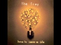 The Fray - How To Safe A Life