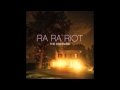 Keep It Quiet - Ra Ra Riot
