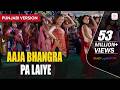 Aaja Bhangra Pa Laiye (Video Song) - Saadi Love Story