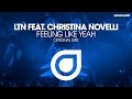 LTN feat. Christina Novelli - Feeling Like Yeah (Original Mix) [OUT NOW]