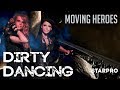 Moving Heroes - Dirty Dancing