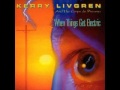 Kerry Livgren - When Things Get Electric