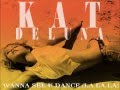 Kat DeLuna - Wanna See You Dance (La La La) (Arenna Club Mix)