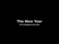 The New Year - The Company I Can Get